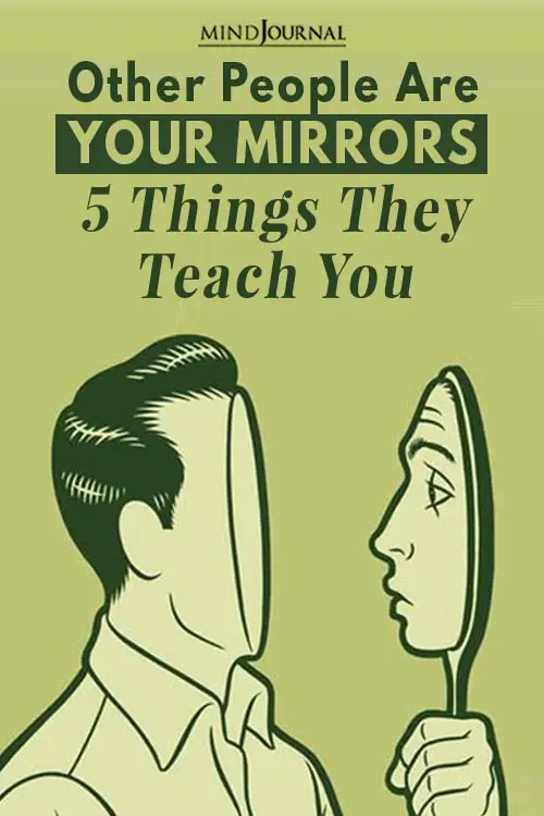 Other People Your Mirrors Things Teach You Pin