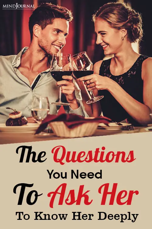 Questions You Need Ask Her Know Her Deeply Pin