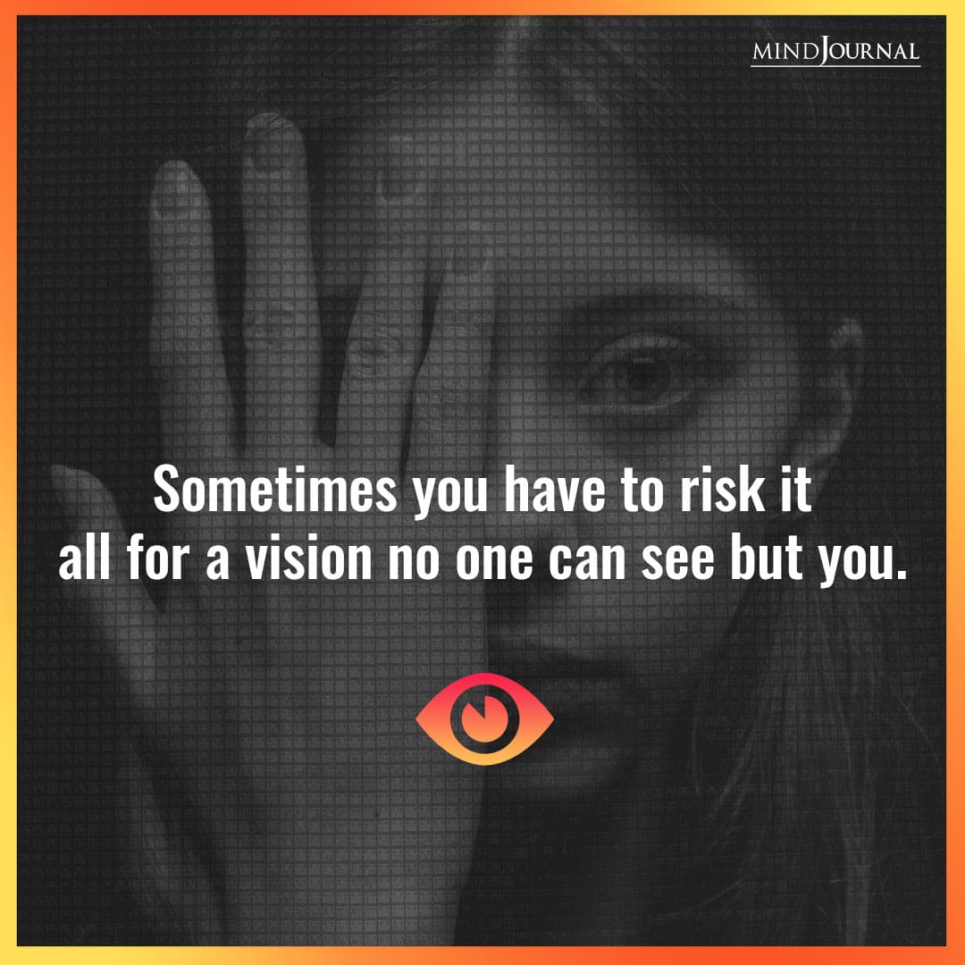Sometimes you have to risk it all.
