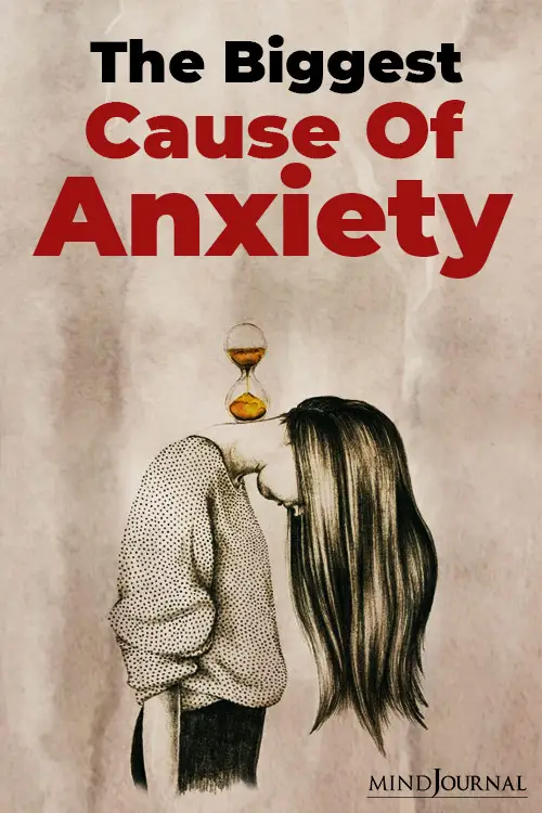 Biggest Cause Of Anxiety_ Pin