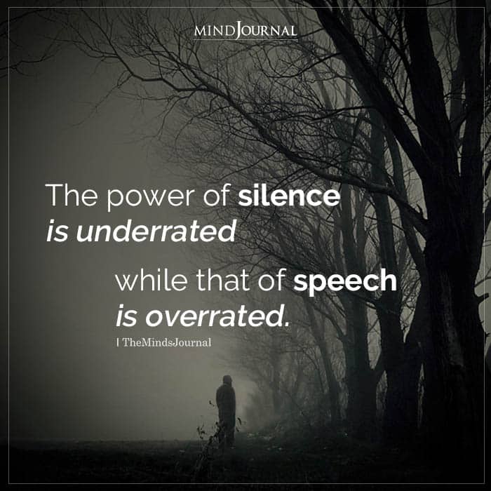 The Power Of Silence Is Underrated