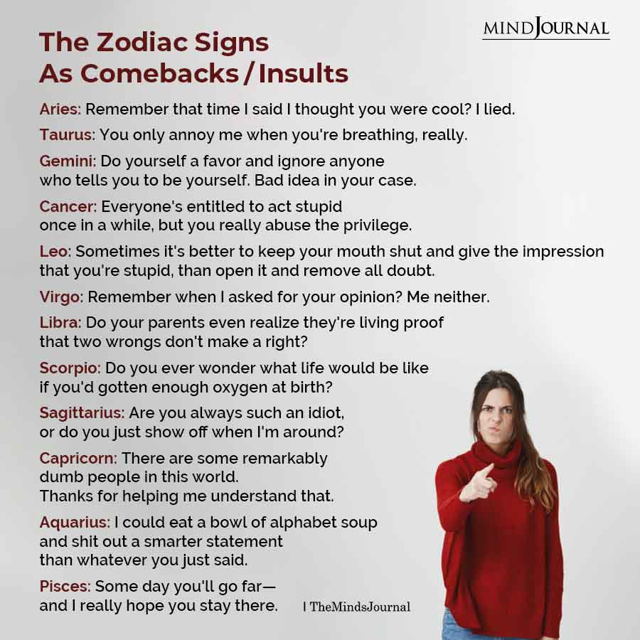 The Zodiac Signs As Comebacks Insults