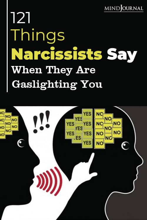Things Narcissists Say When They're Gaslighting You Pin