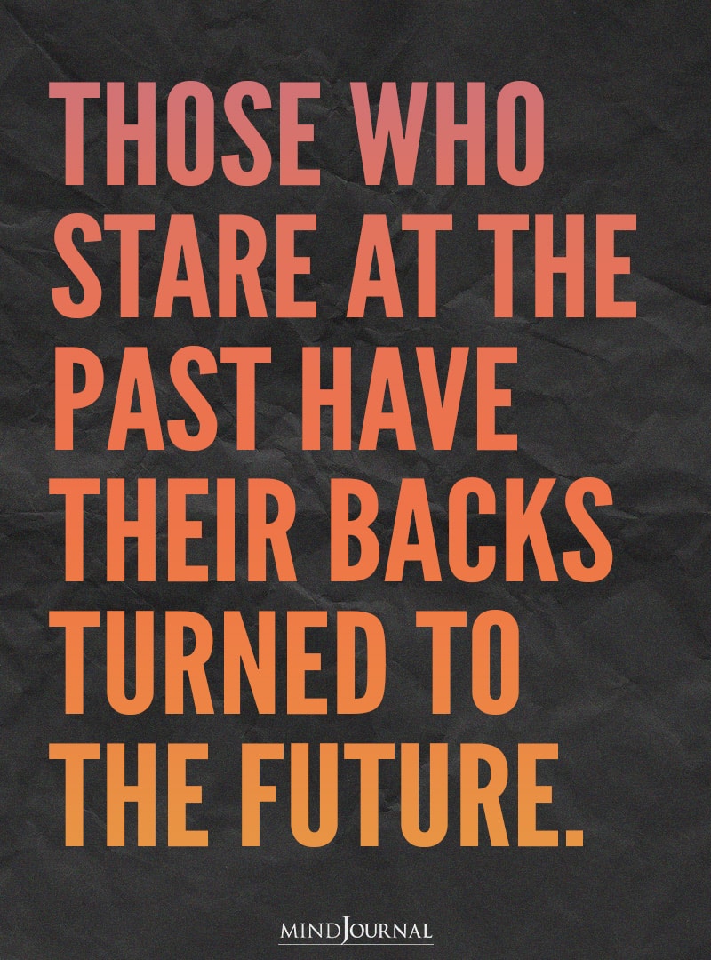 Those who stare at the past.