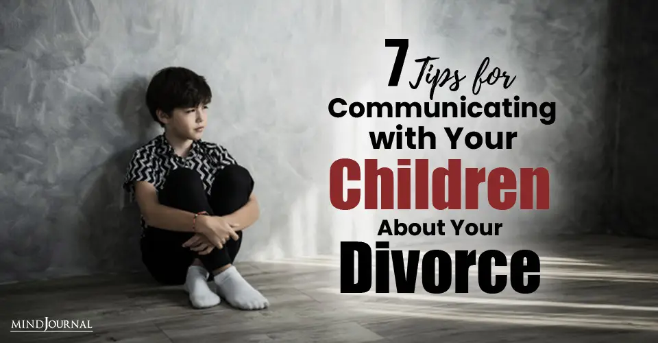 Tips Communicating Children About Divorce