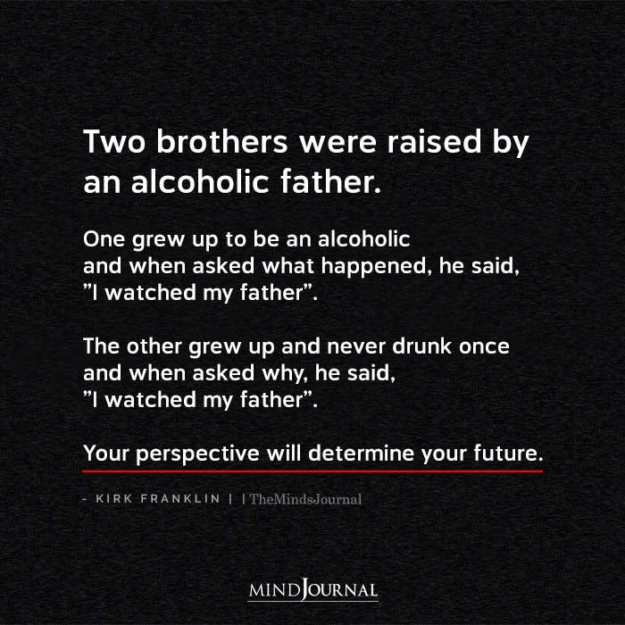 Two Brothers Were Raised By An Alcoholic Father