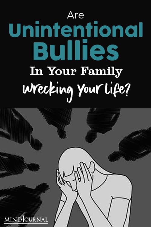 Unintentional Bullies Family Wrecking Life Pin