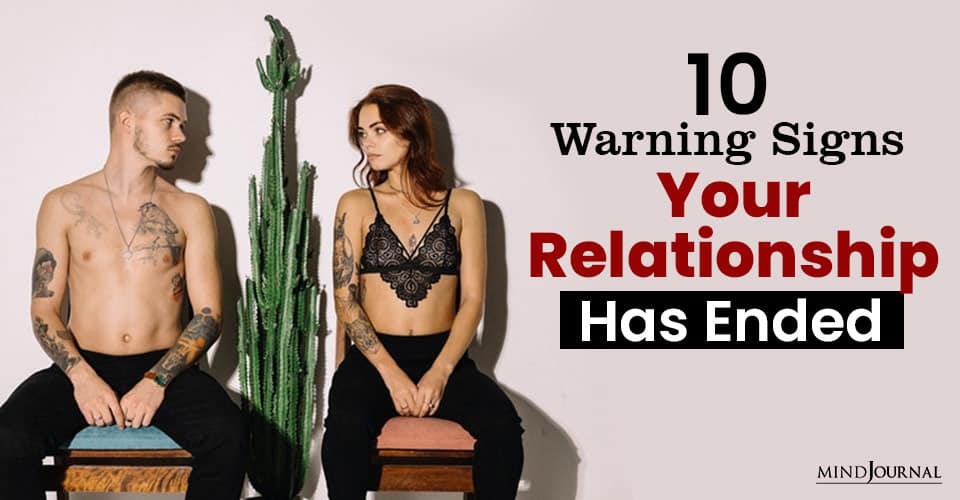 Warning Signs Relationship Has Ended