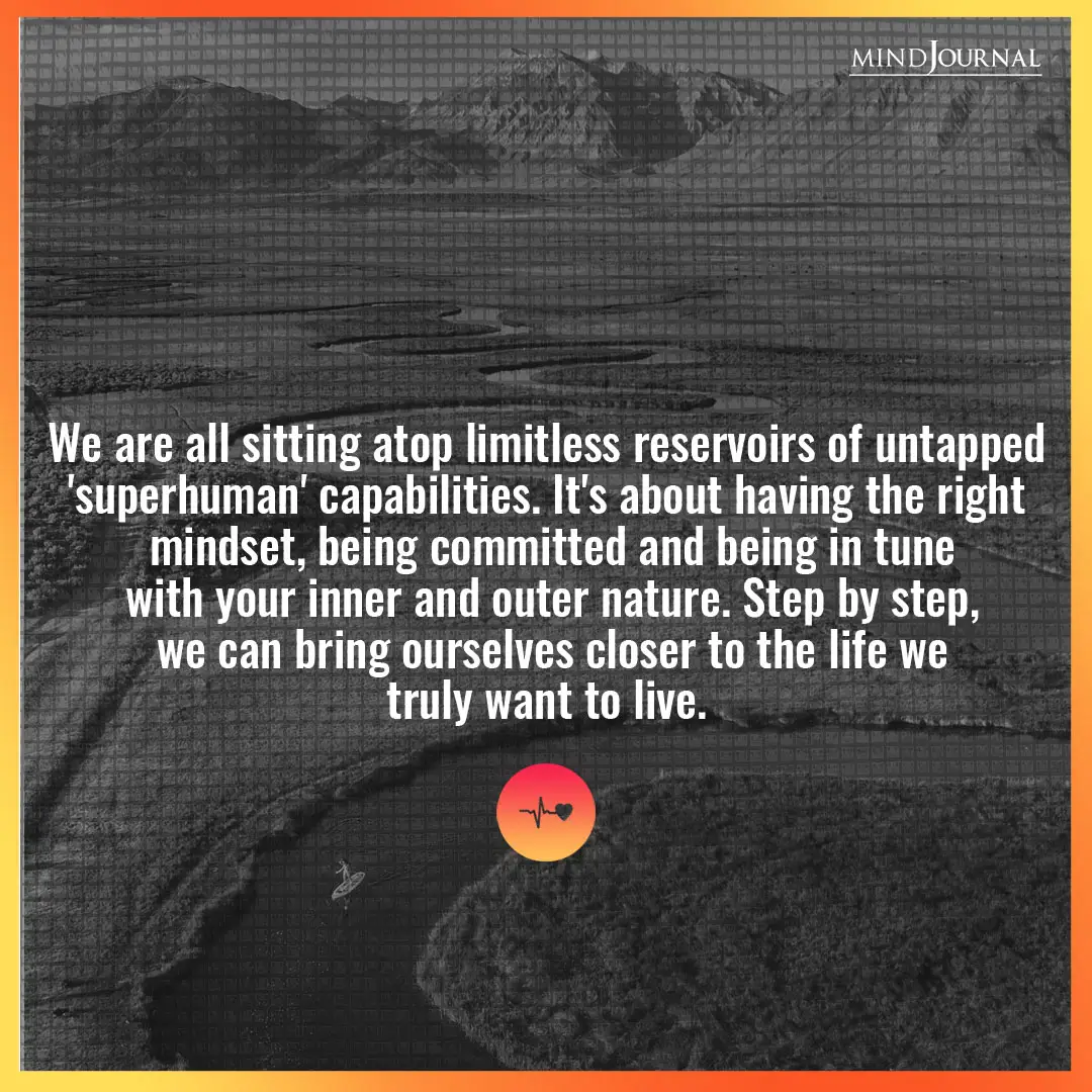 We are all sitting atop limitless reservoirs.