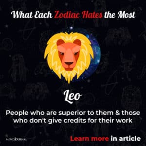 What Each Zodiac Sign Hates? 12 Accounts Of Despise