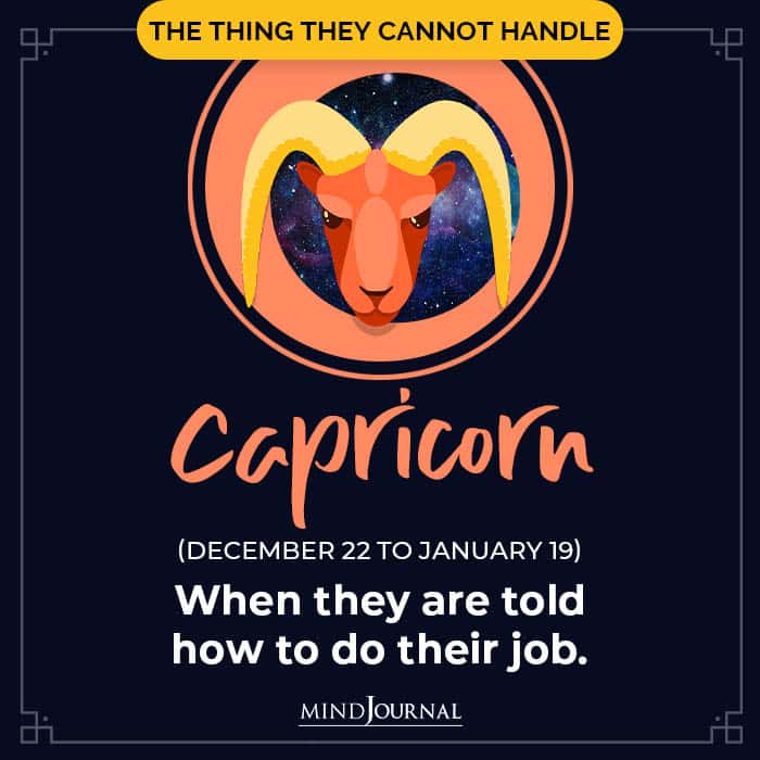 One thing that gets on your nerves capricorn