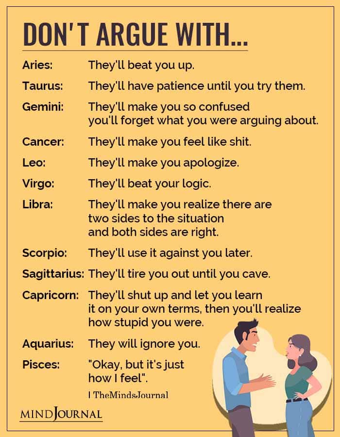 Why Not To Argue With Each Zodiac Sign