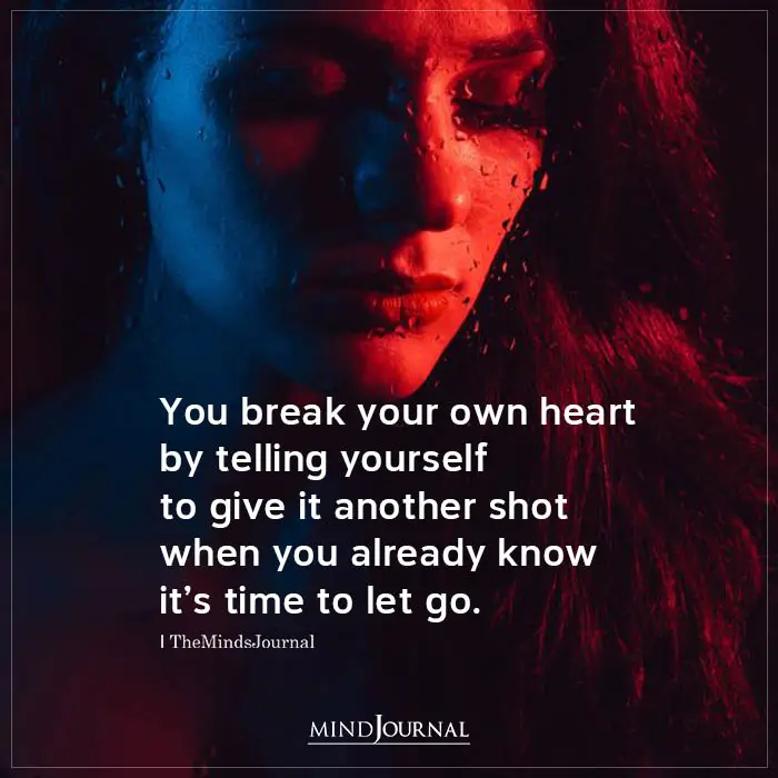 You Break Your Own Heart