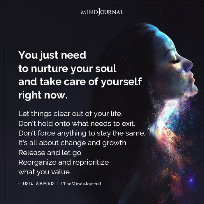You Just Need To Nurture Your Soul