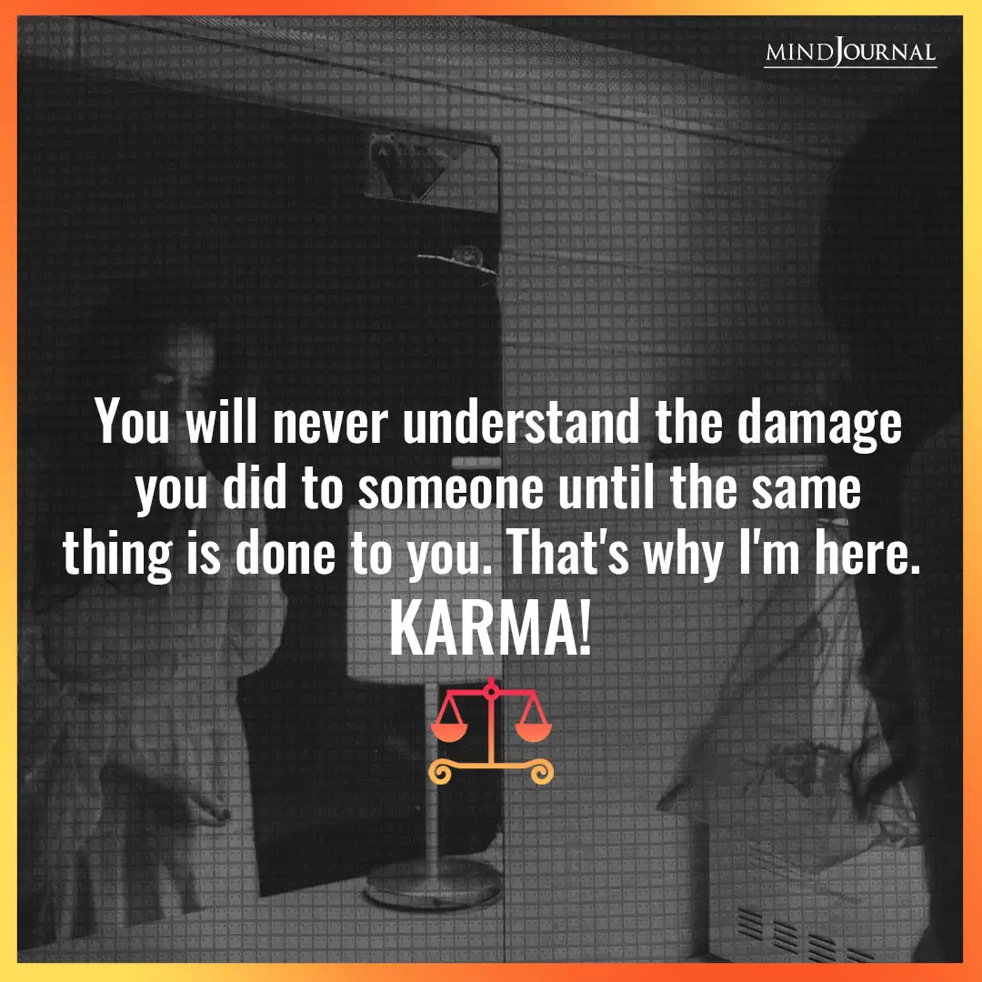 You will never understand the damage.