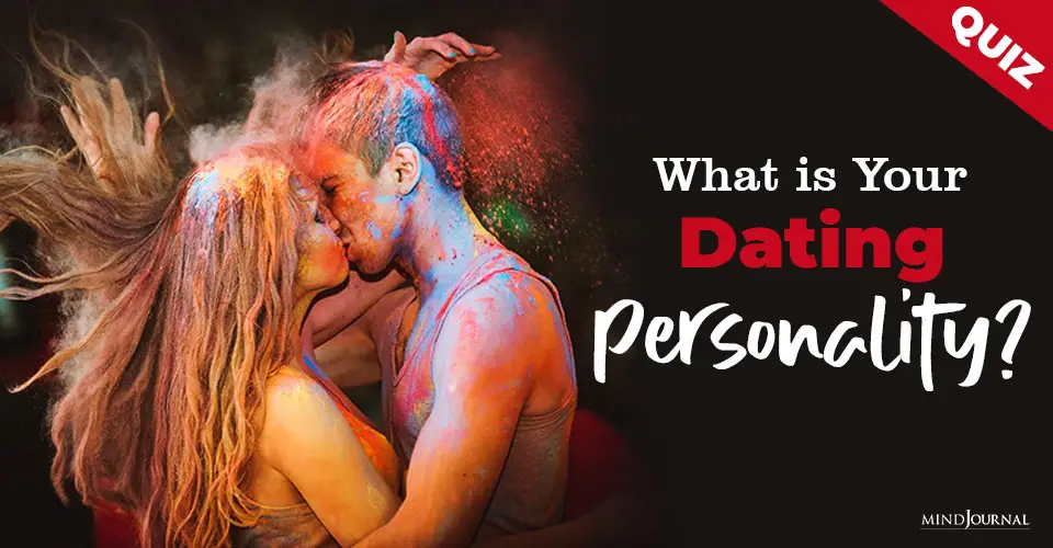 What Is Your Dating Personality? Quiz