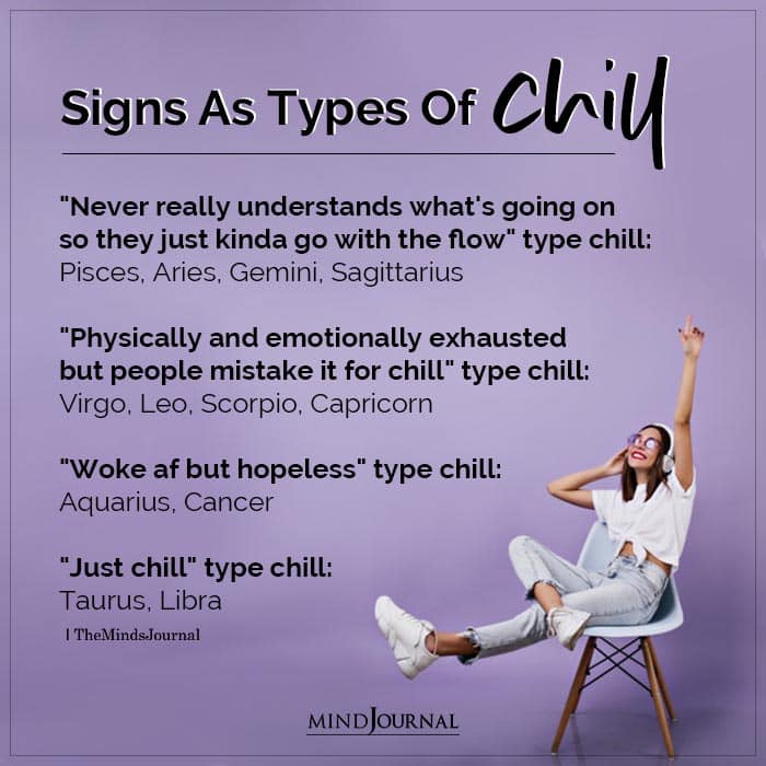 Zodiac Signs As Types Of Chill