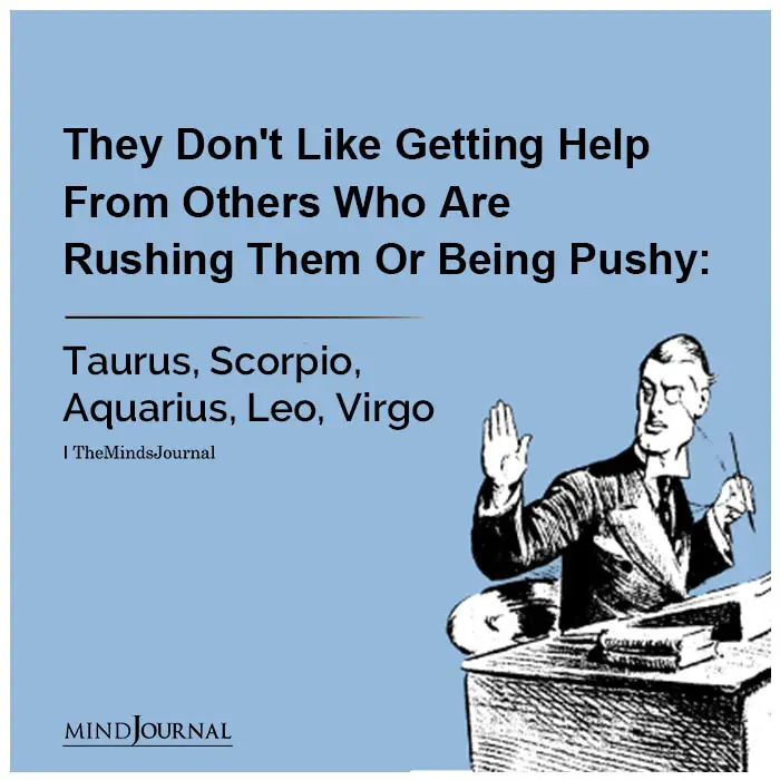 Zodiac Signs That Dont Like Getting Help From Others