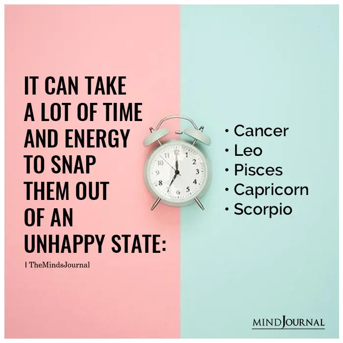 Zodiac Signs That Take A Lot Of Time To Snap Out Of An Unhappy State