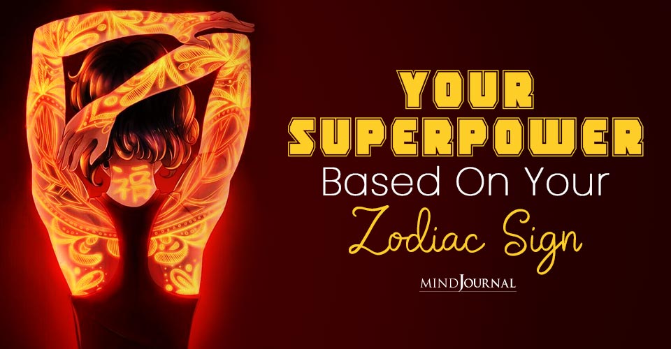 Zodiac Superpowers: Your Superpower Based On Your Zodiac Sign