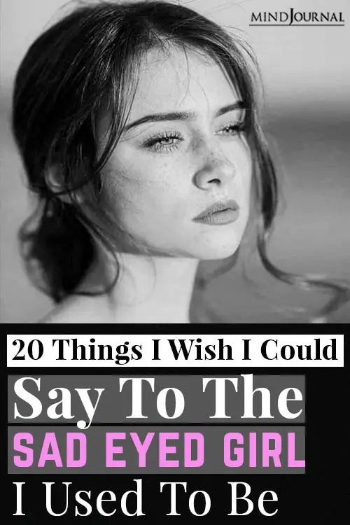 things wish could say to eyed girl pin