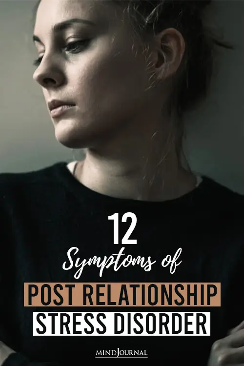 12 Symptoms of Post Relationship Stress Disorder