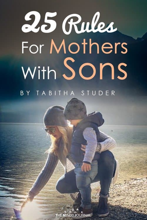 25 Effective Parenting Rules For Mothers With Sons