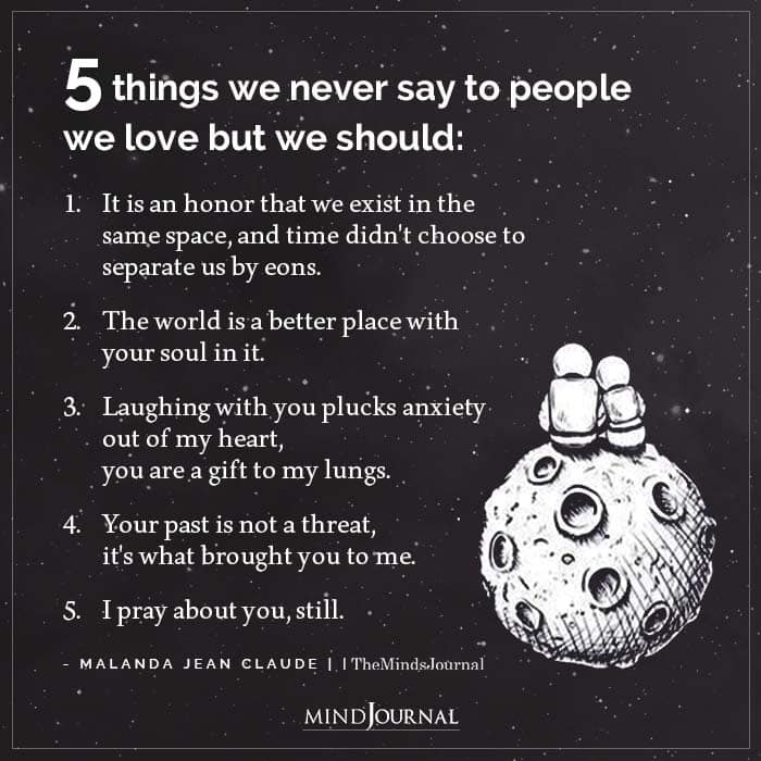 5 Things We Never Say To People We Love But We Should