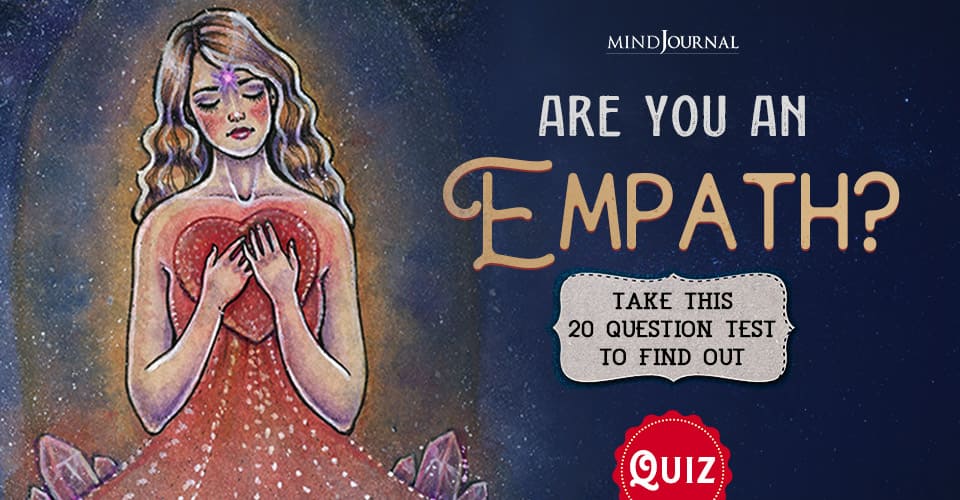 Are You An Empath? Take This 20 Question Empath Test
