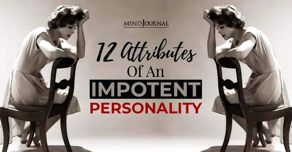 Attributes of Impotent Personality