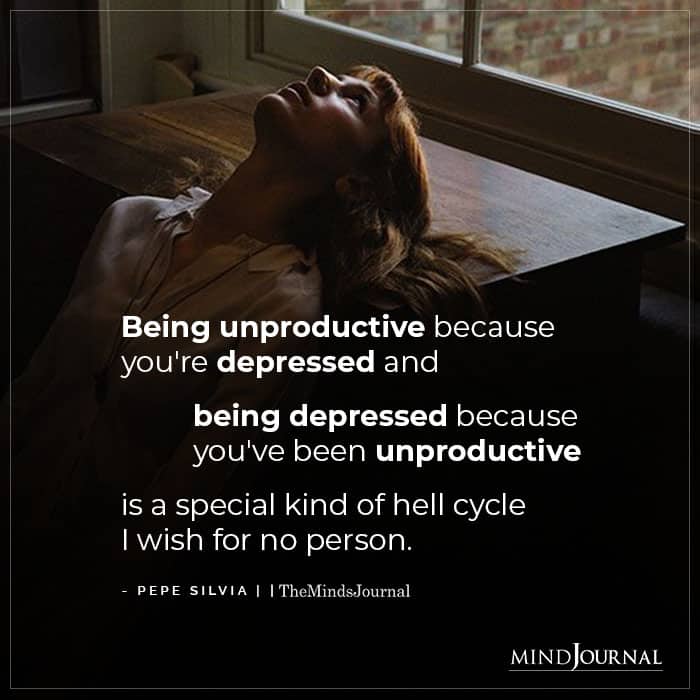 Being Unproductive Because Youre Depressed
