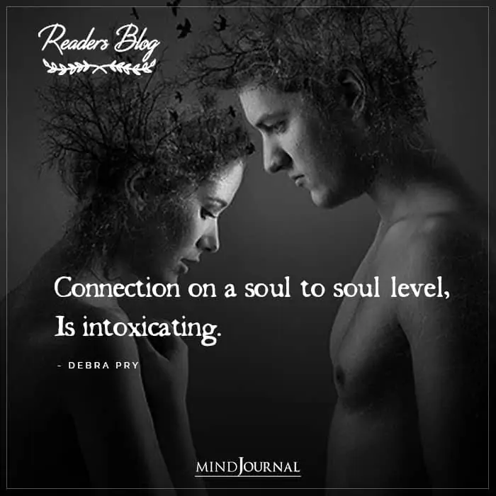 Connection On A Soul To Soul Level