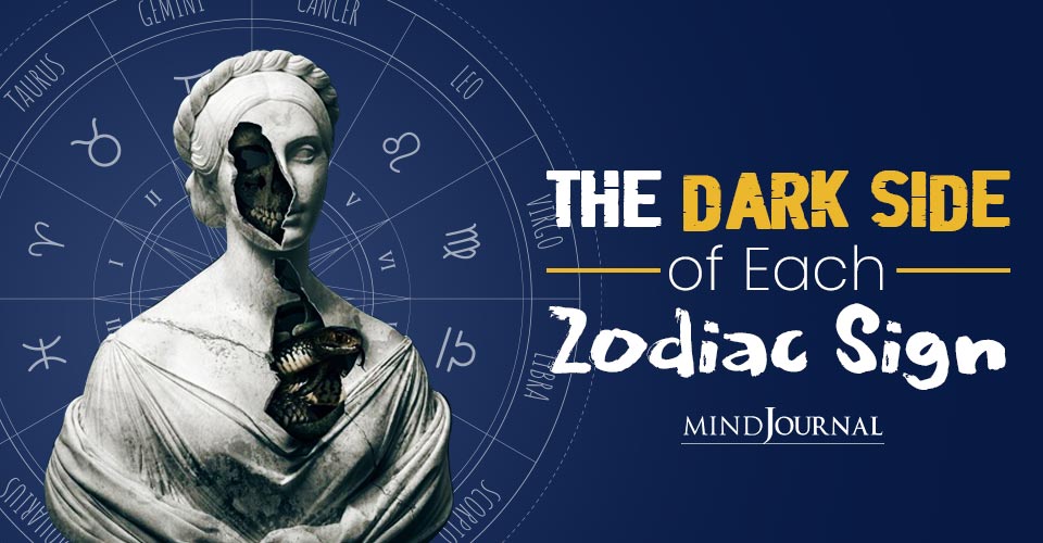 Dark Side Each Zodiac Sign