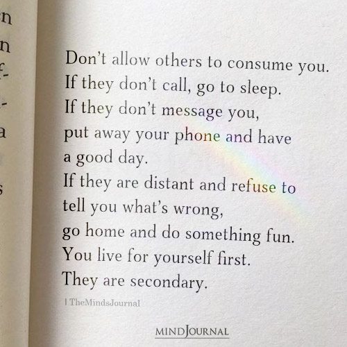 Don't Allow Others To Consume You
