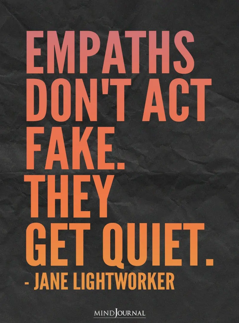 Empaths Don’t Act.