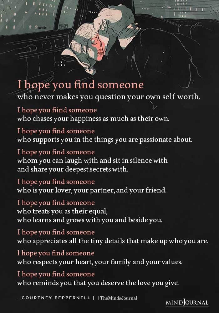 I Hope You Find Someone Who Never