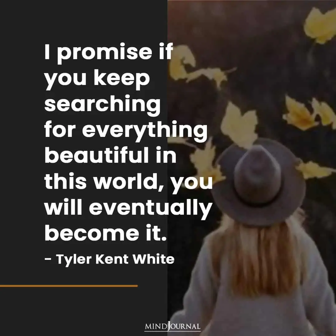 I promise if you keep searching for.