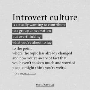 Introvert Culture Is Actually Wanting To Contribute To A Group Conversation