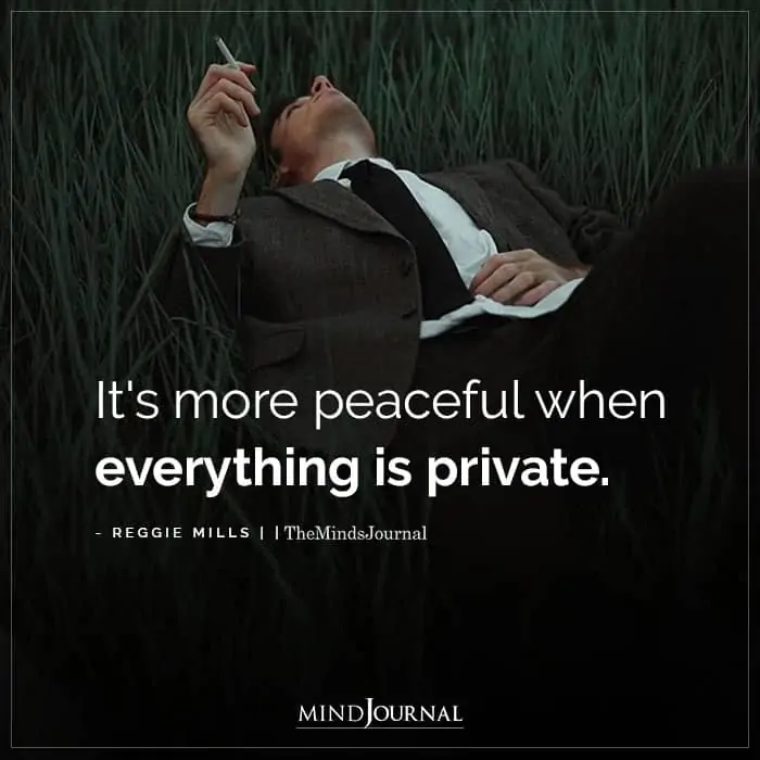 Its More Peaceful When Everything Is Private