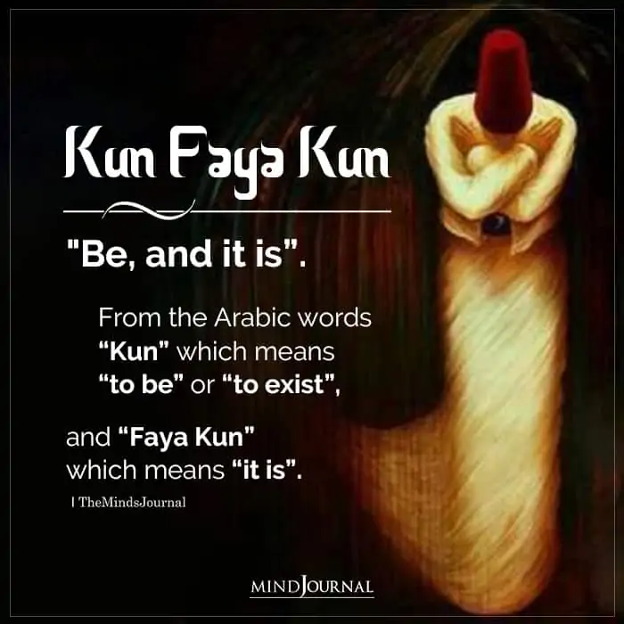 Kun Faya Kun Be And It Is
