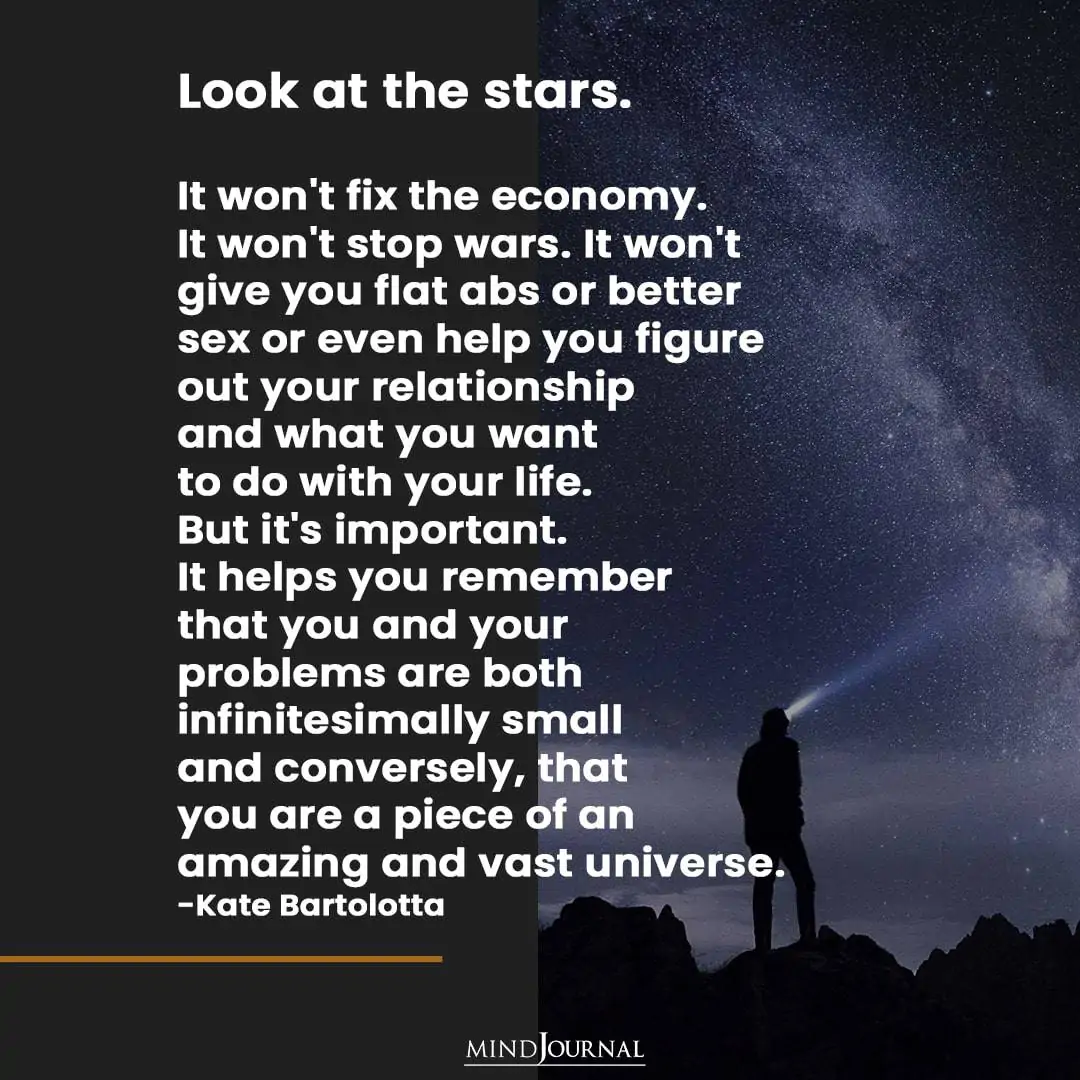 Look at the stars.