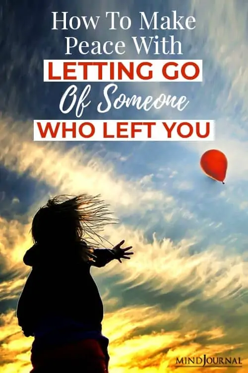 Make Peace Letting Go Someone Who Left You pin