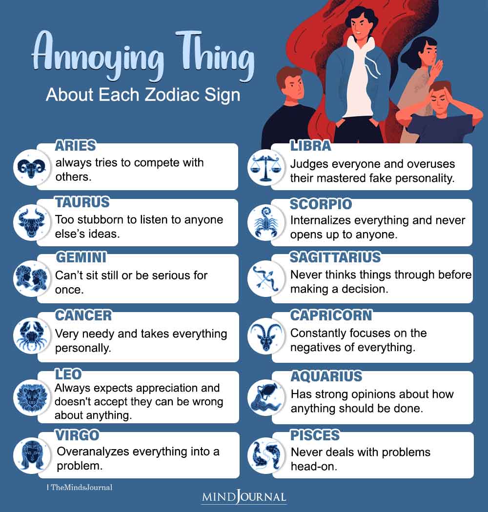 Most Annoying Thing About Each Zodiac Sign