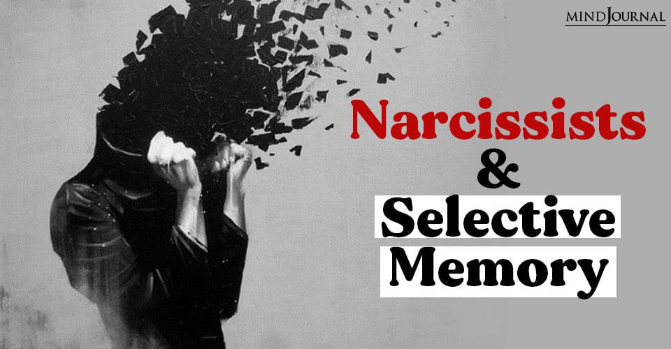Narcissists And Selective Memory