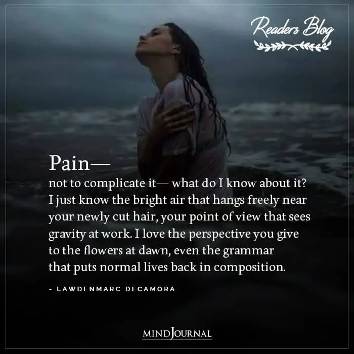 Pain not to complicate it what do I know about it