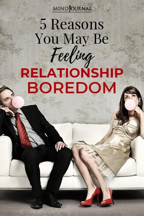 Reasons Feeling Relationship Boredom pin