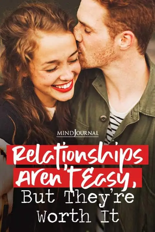 Relationships Aren’t Easy, But They’re Worth It Pin