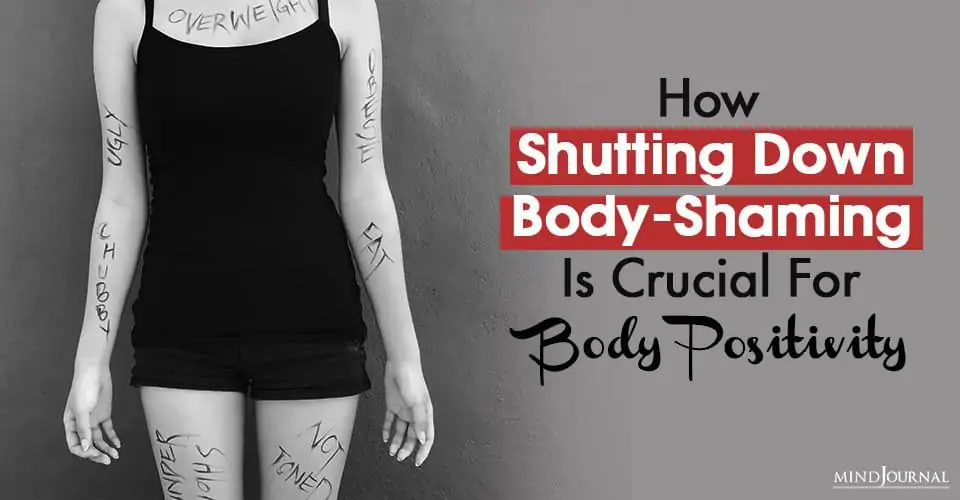How Shutting Down Body-Shaming Is Crucial For Body Positivity