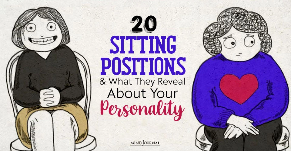 20 Sitting Positions and What They Reveal About Your Personality