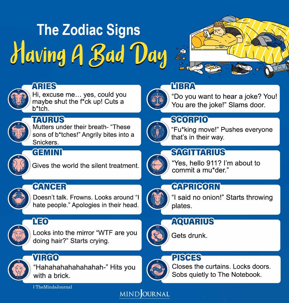 The Zodiac Signs Having A Bad Day